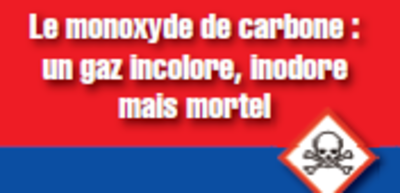 Eviter les risques d'intoxication au monoxyde de carbone